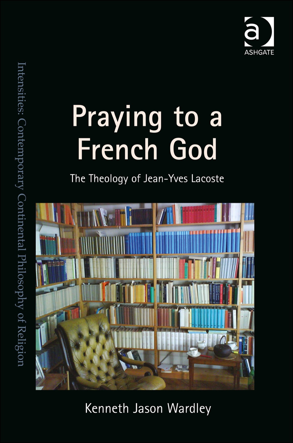 Praying to a French God: The Theology of Jean-Yves Lacoste  â€“ PDF/EPUB Version Downloadable