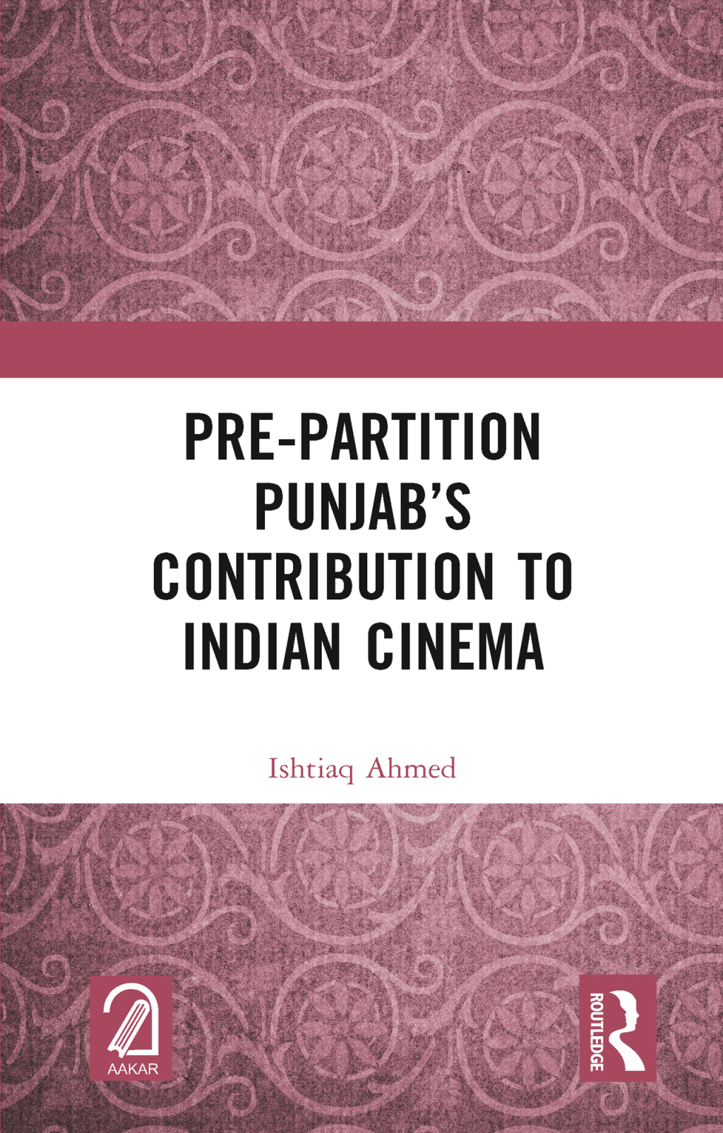 Pre-Partition Punjabâ€™s Contribution to Indian Cinema 1st Edition â€“ PDF/EPUB Version Downloadable