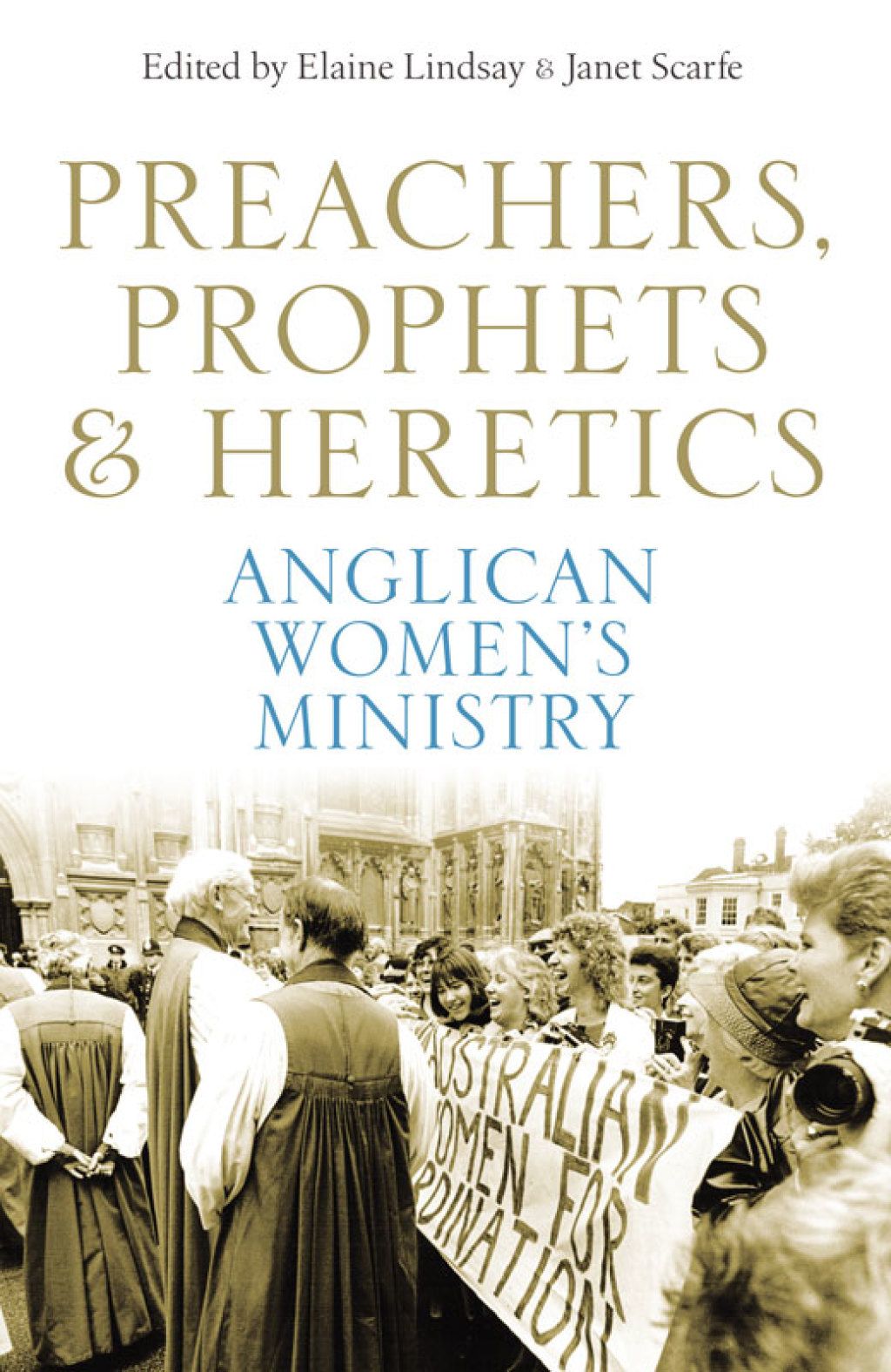 Preachers, Prophets and Heretics: Anglican Women's Ministry  â€“ PDF/EPUB Version Downloadable