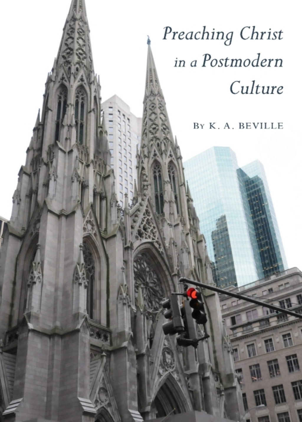 Preaching Christ in a Postmodern Culture 1st Edition â€“ PDF/EPUB Version Downloadable