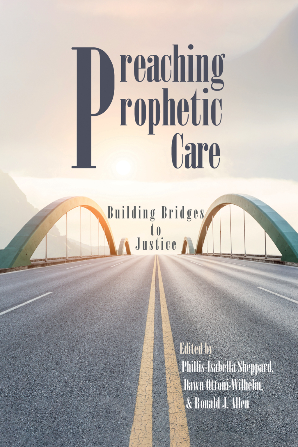 Preaching Prophetic Care Building Bridges to Justice  â€“ PDF/EPUB Version Downloadable