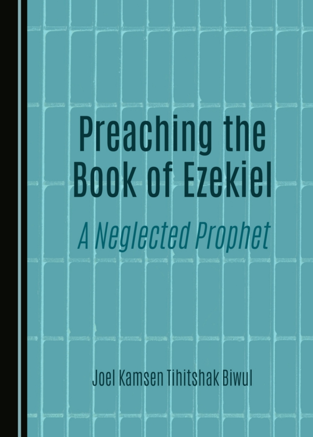 Preaching the Book of Ezekiel A Neglected Prophet 1st Edition â€“ PDF/EPUB Version Downloadable