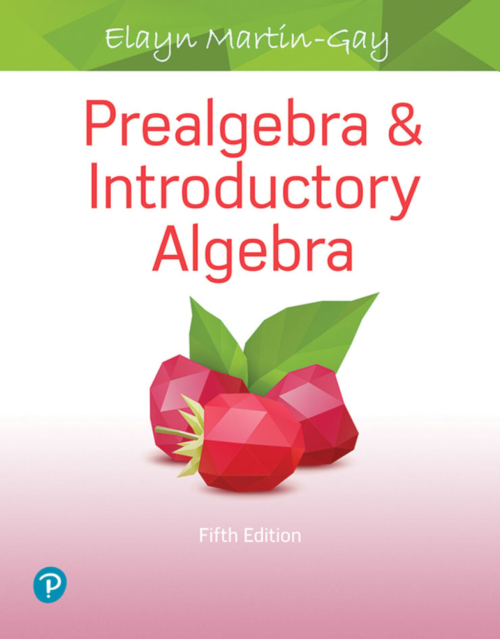Prealgebra & Introductory Algebra 5th Edition â€“ PDF/EPUB Version Downloadable