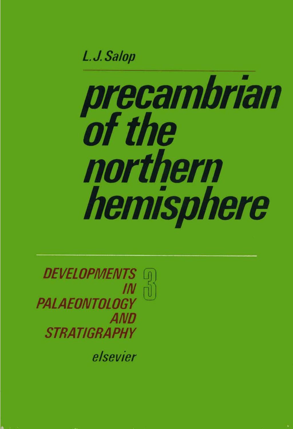 Precambrian of the Northern Hemisphere: And general features of early geological evolution  â€“ PDF/EPUB Version Downloadable