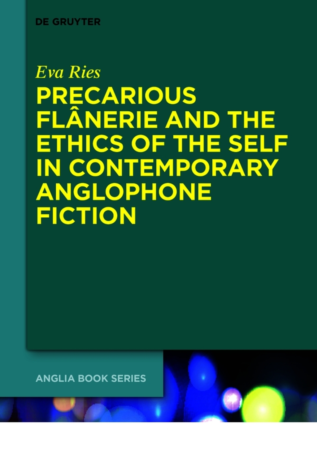 Precarious FlÃ¢nerie and the Ethics of the Self in Contemporary Anglophone Fiction 1st Edition â€“ PDF/EPUB Version Downloadable