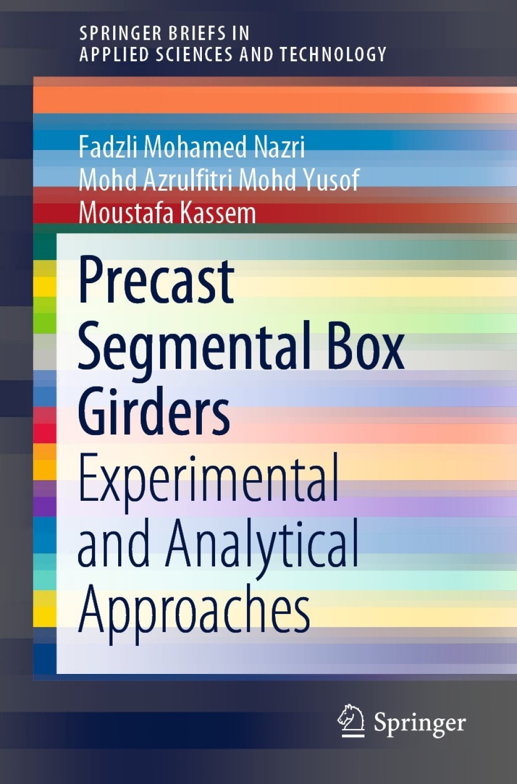 Precast Segmental Box Girders Experimental and Analytical Approaches  â€“ PDF/EPUB Version Downloadable