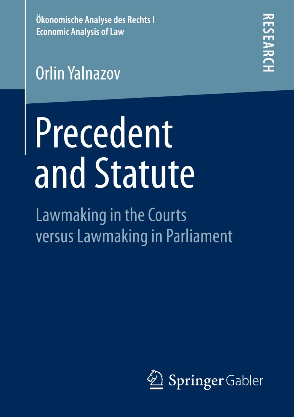 Precedent and Statute Lawmaking in the Courts versus Lawmaking in Parliament  â€“ PDF/EPUB Version Downloadable