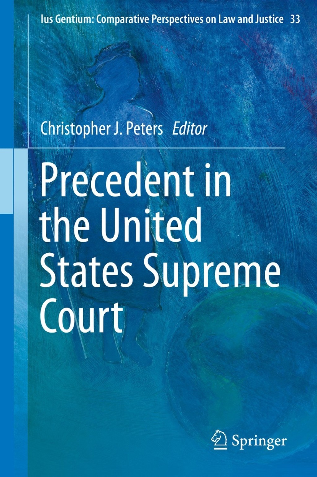 Precedent in the United States Supreme Court  â€“ PDF/EPUB Version Downloadable