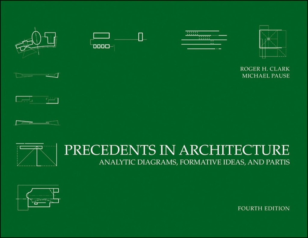 Precedents in Architecture: Analytic Diagrams, Formative Ideas and Partis 4th Edition – PDF/EPUB Version Downloadable Precedents in Architecture: Analytic Diagrams, Formative Ideas and Partis 4th Edition – PDF/EPUB Version Downloadable - Image 1
