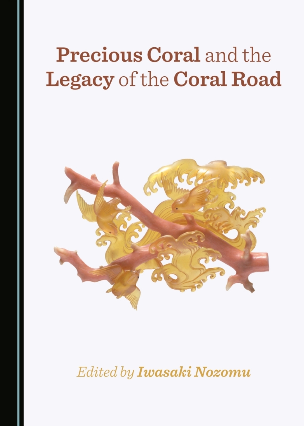 Precious Coral and the Legacy of the Coral Road 1st Edition â€“ PDF/EPUB Version Downloadable