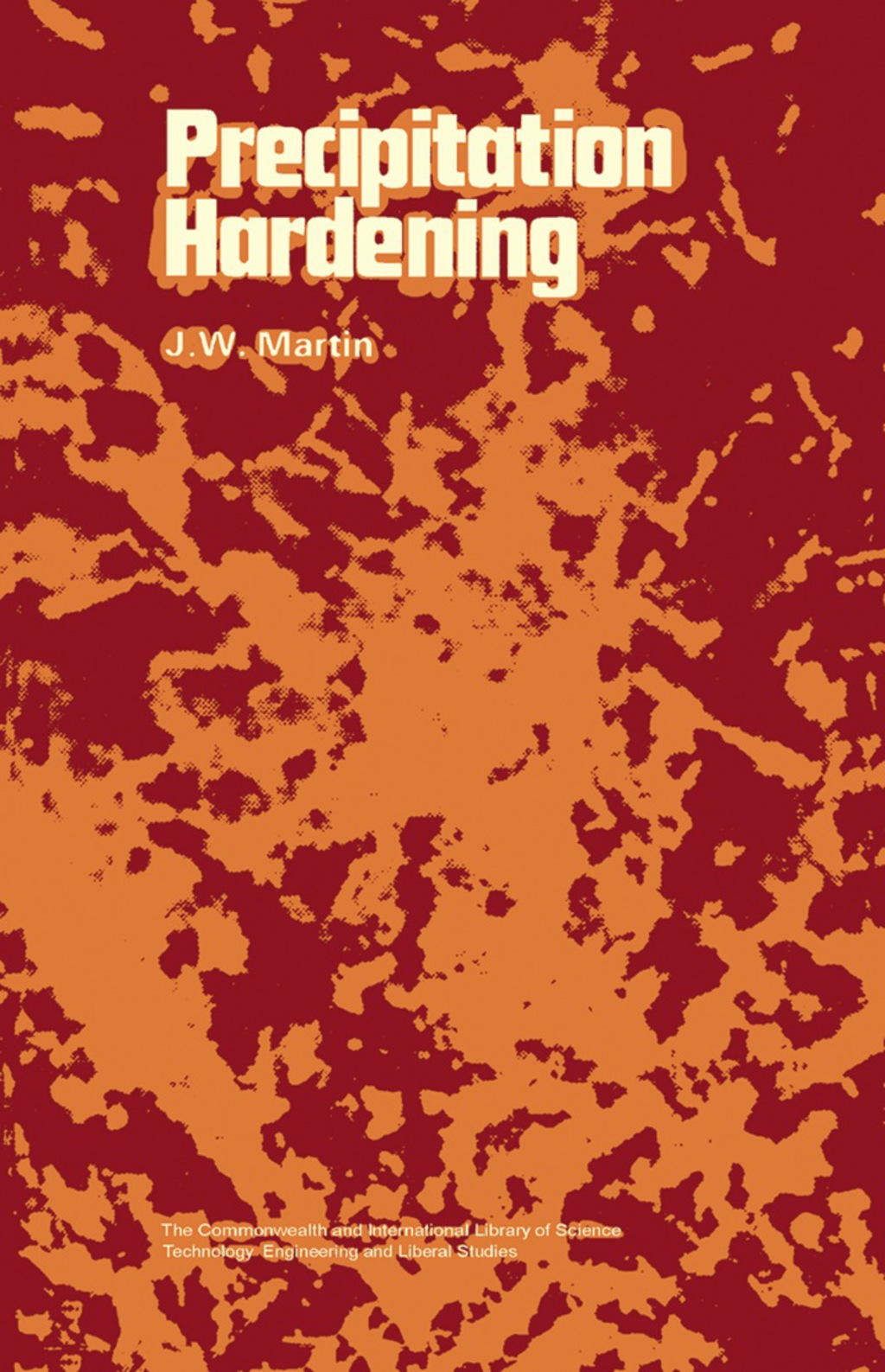 Precipitation Hardening The Commonwealth and International Library: Selected Readings in Metallurgy  â€“ PDF/EPUB Version Downloadable
