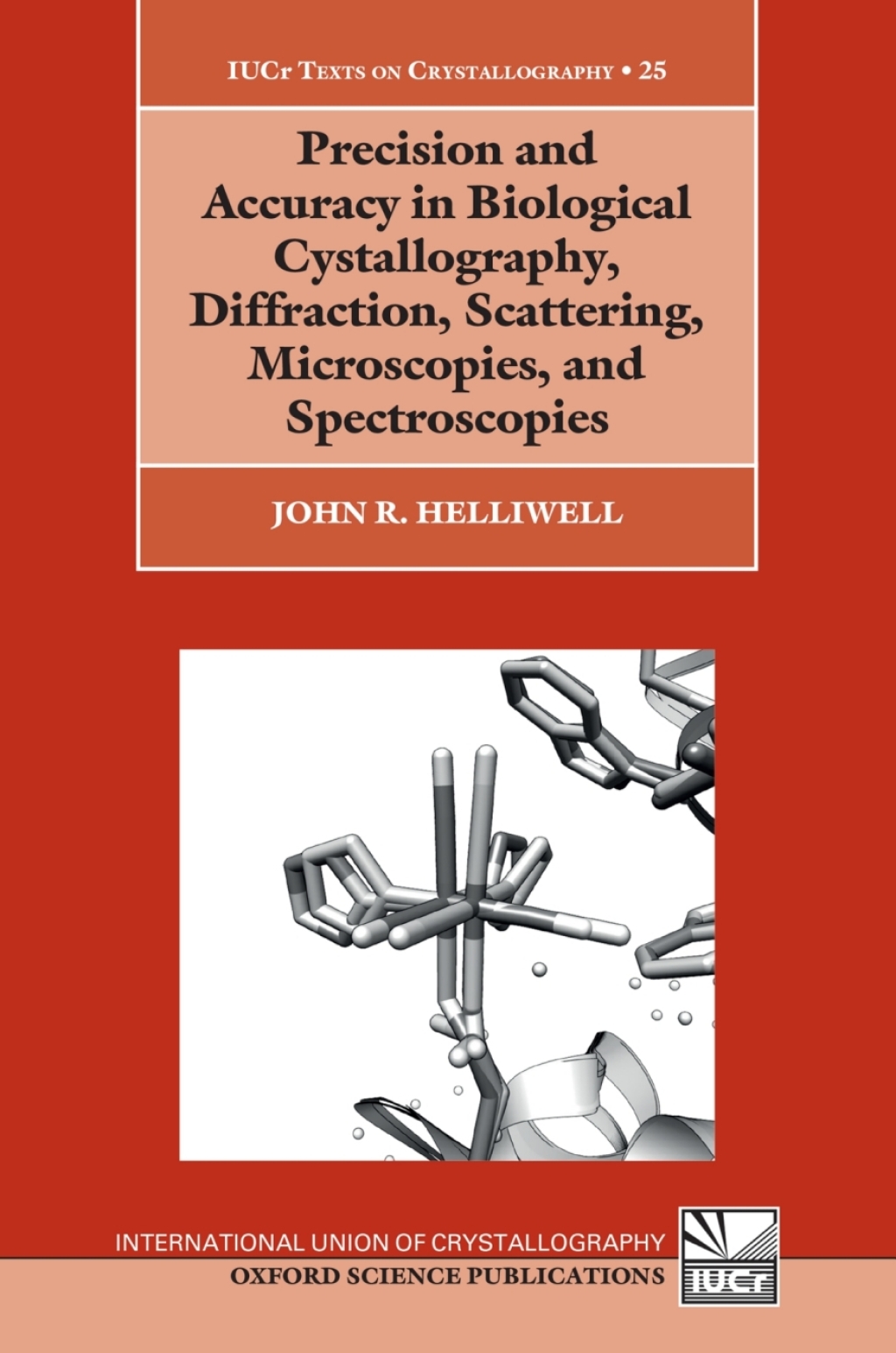 Precision and Accuracy in Biological Crystallography, Diffraction, Scattering, Microscopies, and Spectroscopies 1st Edition â€“ PDF/EPUB Version Downloadable