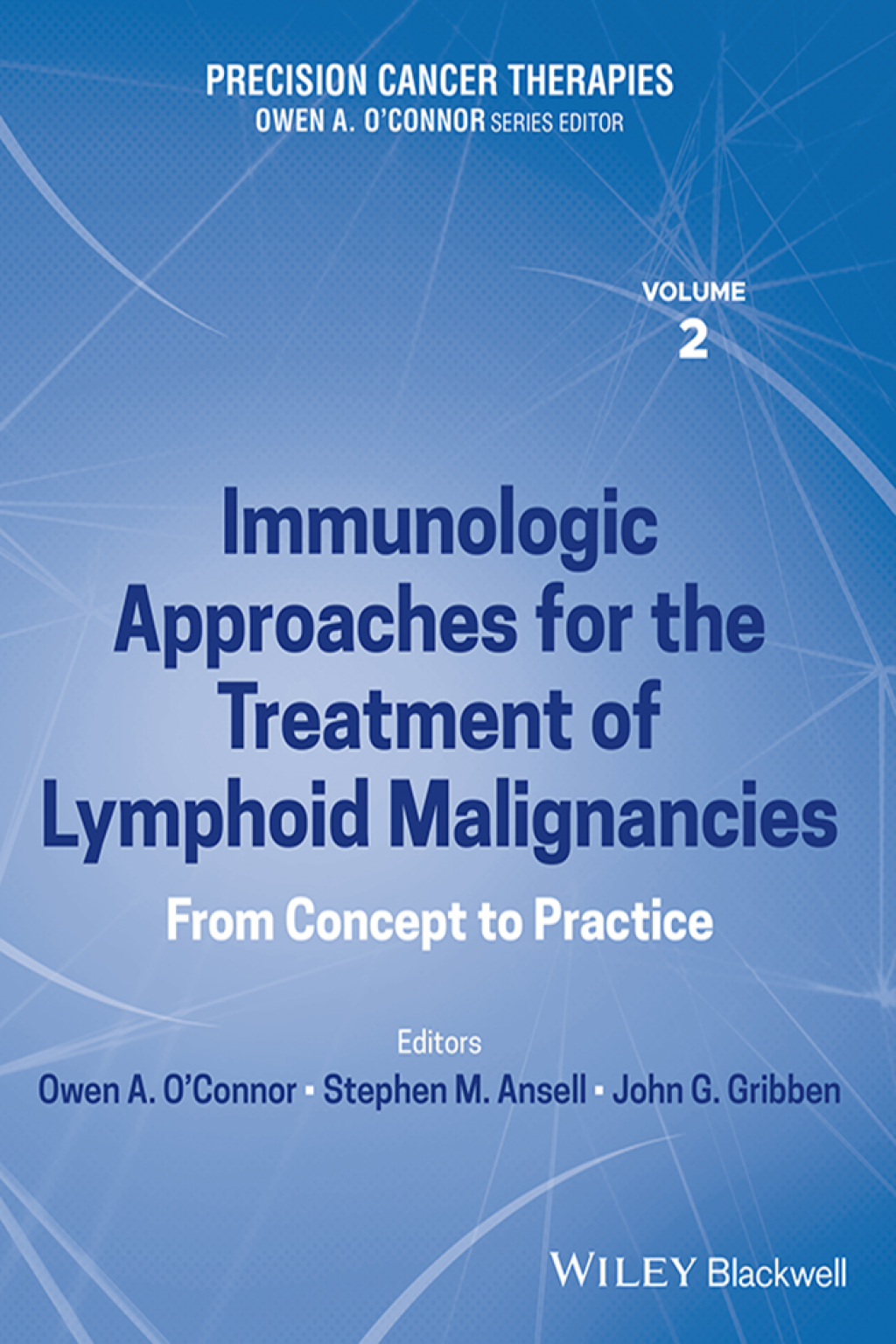 Precision Cancer Therapies, Immunologic Approaches for the Treatment of Lymphoid Malignancies From Concept to Practice 1st Edition â€“ PDF/EPUB Version Downloadable