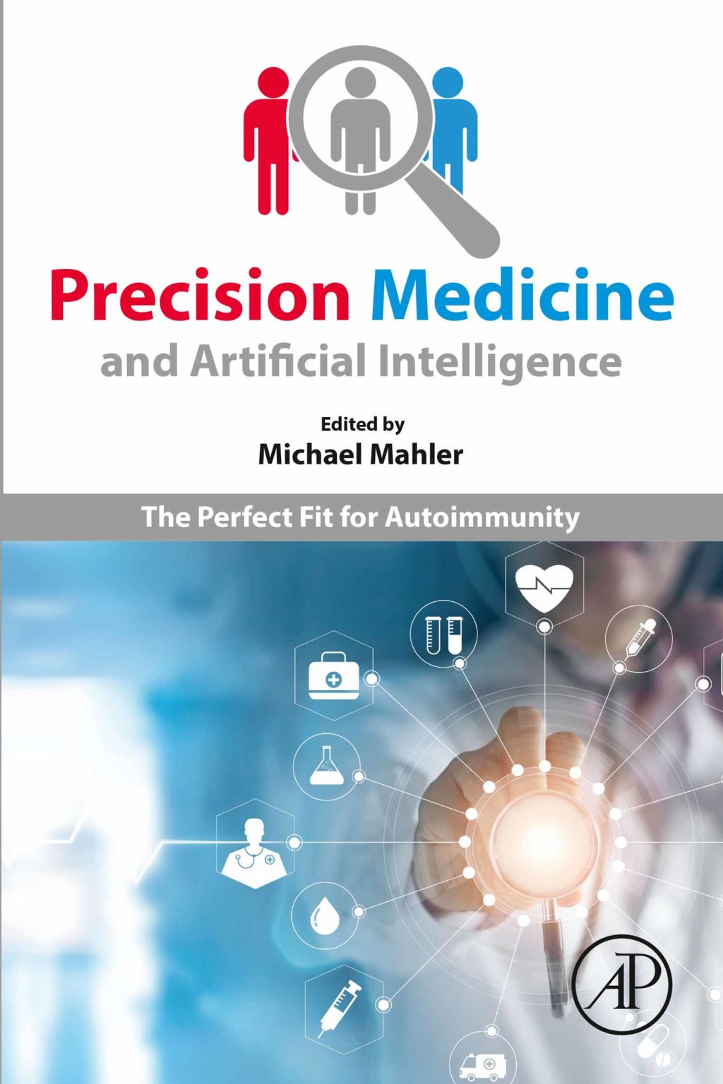 Precision Medicine and Artificial Intelligence The Perfect Fit for Autoimmunity  â€“ PDF/EPUB Version Downloadable