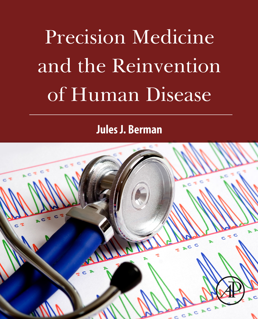 Precision Medicine and the Reinvention of Human Disease  â€“ PDF/EPUB Version Downloadable