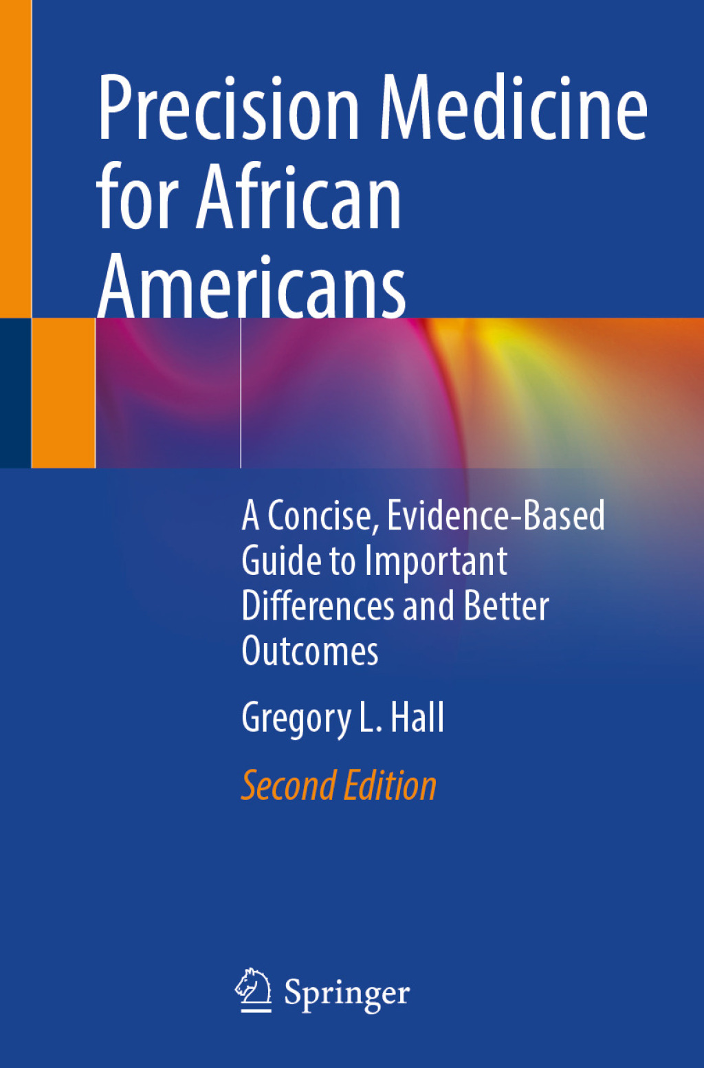 Precision Medicine for African Americans A Concise, Evidence-Based Guide to Important Differences and Better Outcomes 2nd Edition â€“ PDF/EPUB Version Downloadable