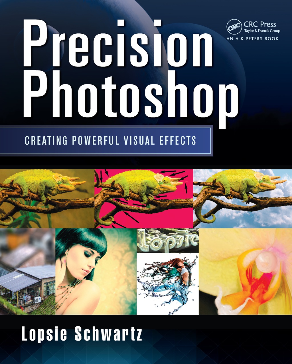 Precision Photoshop Creating Powerful Visual Effects 1st Edition â€“ PDF/EPUB Version Downloadable