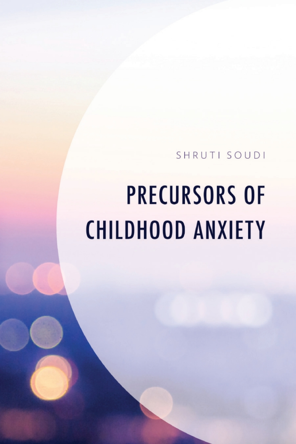 Precursors of Childhood Anxiety 1st Edition â€“ PDF/EPUB Version Downloadable