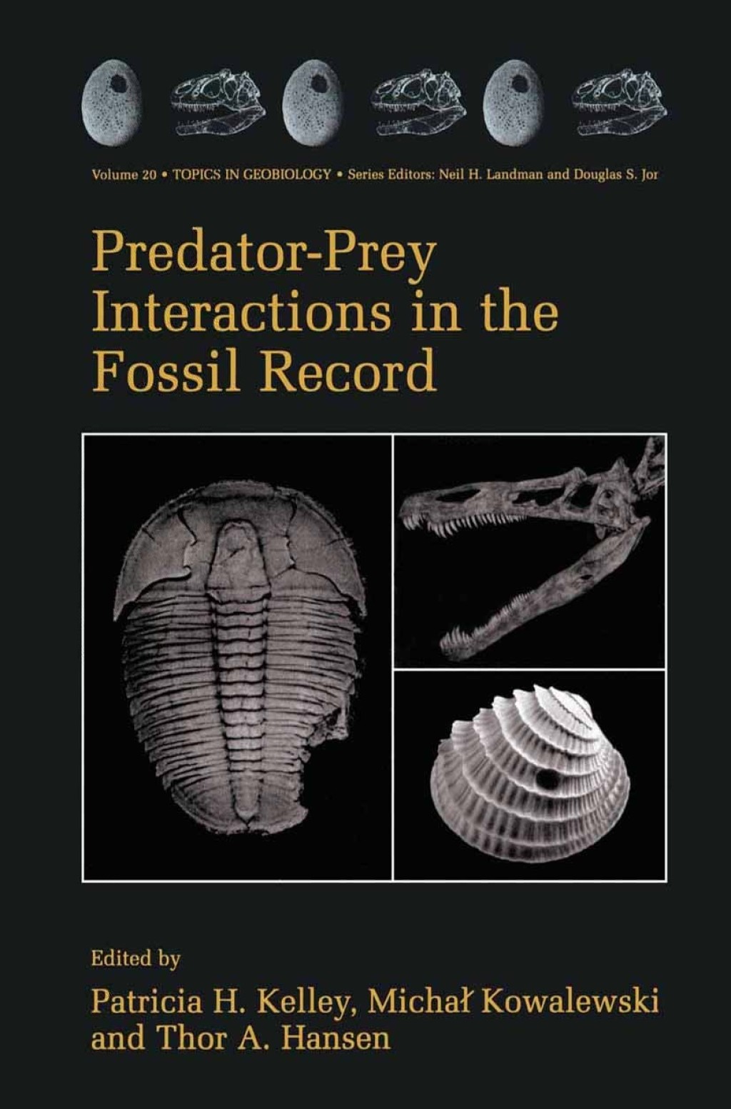 Predator-Prey Interactions in the Fossil Record 1st Edition â€“ PDF/EPUB Version Downloadable