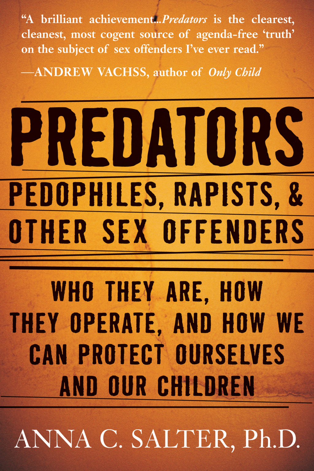 Predators Pedophiles, Rapists, And Other Sex Offenders - (PDF/EPUB Version)