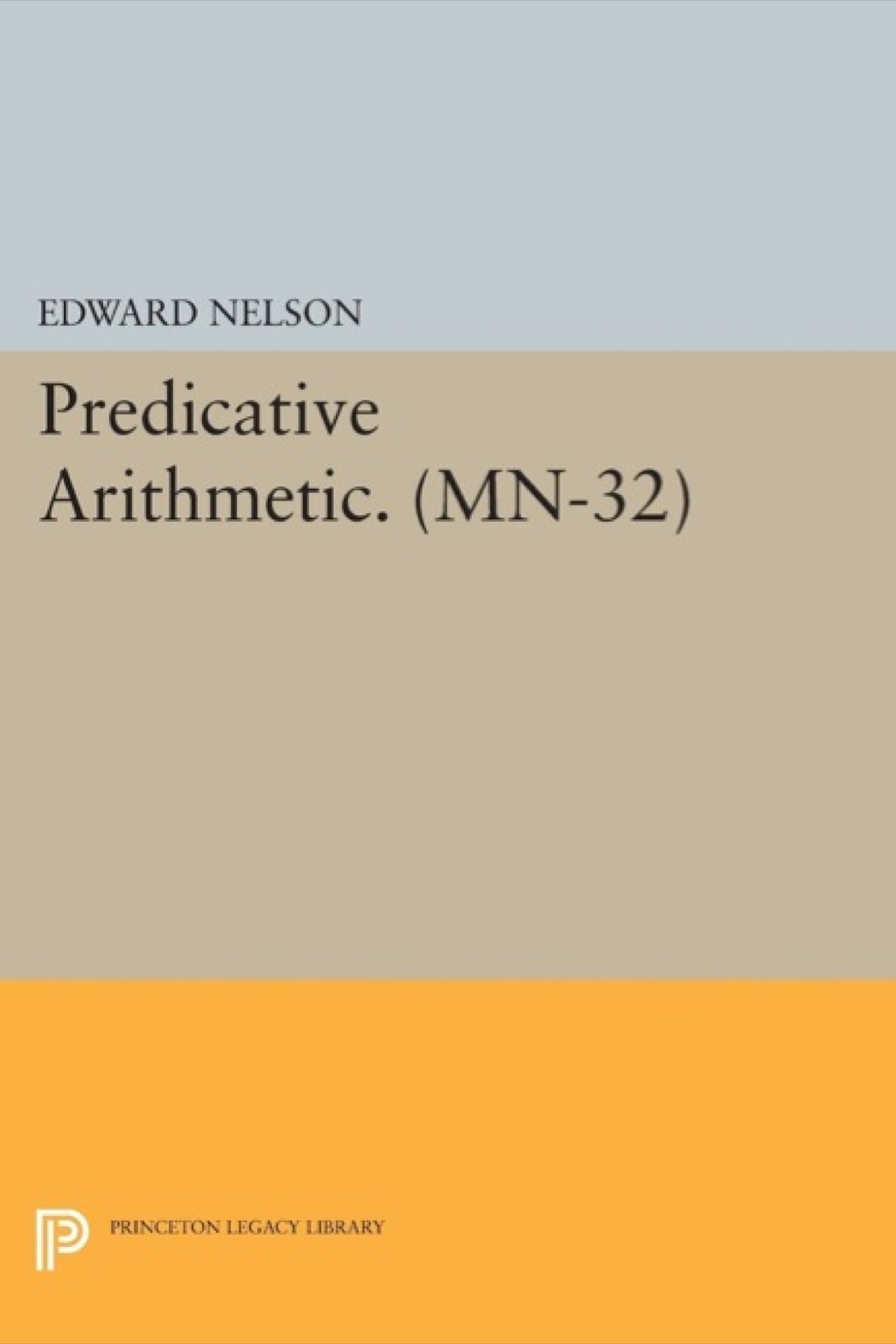 Predicative Arithmetic  â€“ PDF/EPUB Version Downloadable