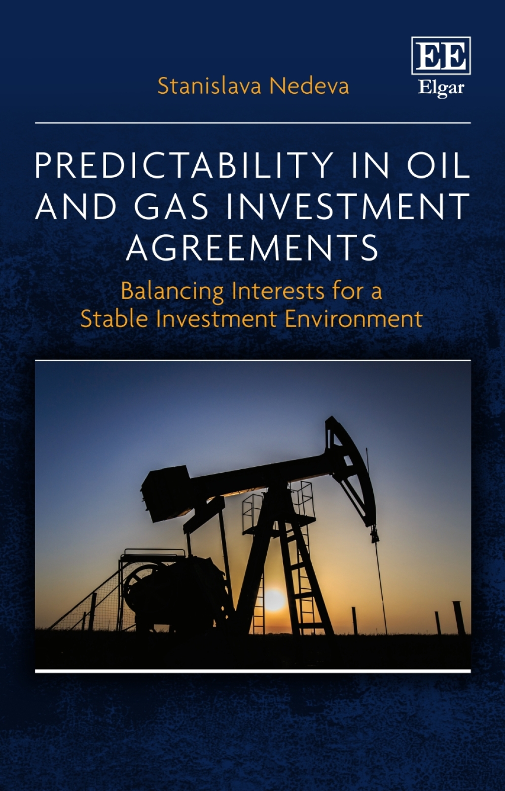 Predictability in Oil and Gas Investment Agreements 1st Edition â€“ PDF/EPUB Version Downloadable