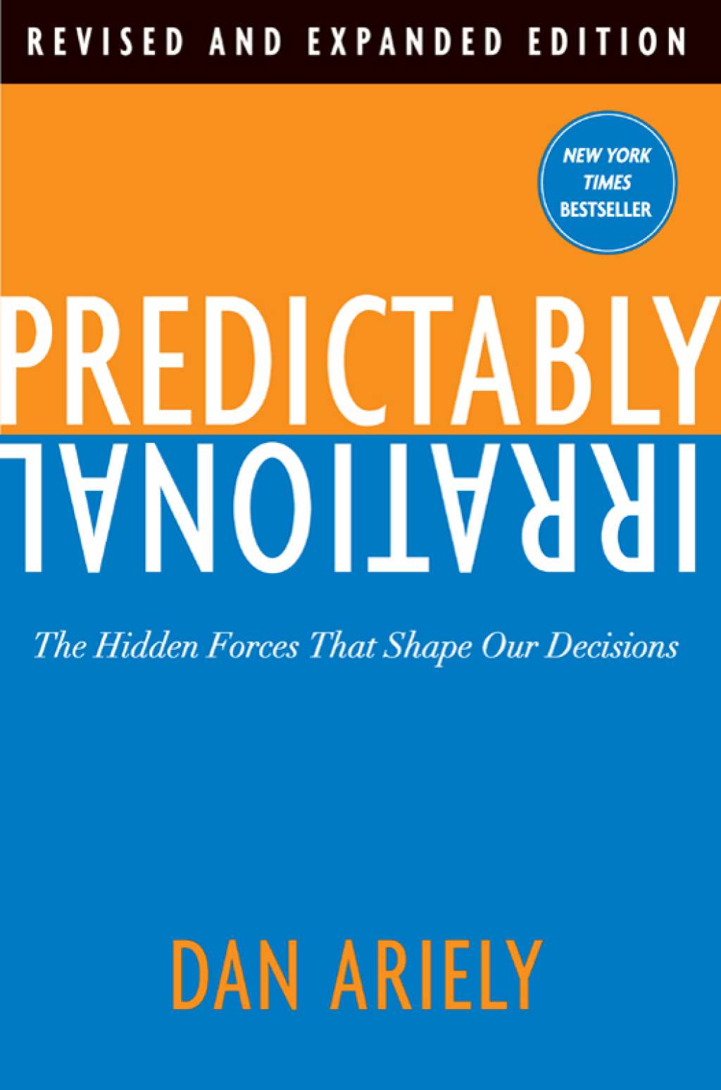 Predictably Irrational (Revised and Expanded Edition) The Hidden Forces That Shape Our Decisions - (PDF/EPUB Version)