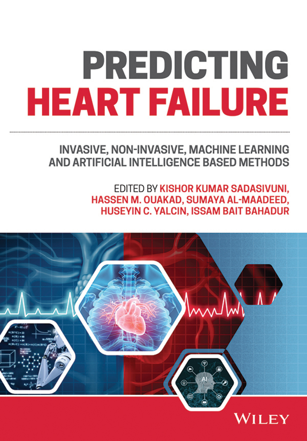 Predicting Heart Failure Invasive, Non-Invasive, Machine Learning, and Artificial Intelligence Based Methods 1st Edition â€“ PDF/EPUB Version Downloadable