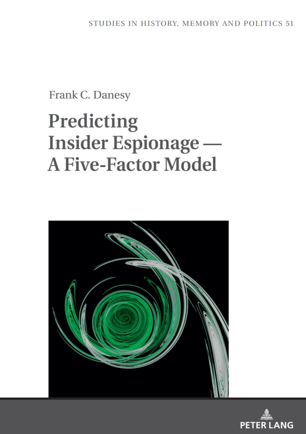 Predicting Insider Espionage â€” A Five-Factor Model 1st Edition â€“ PDF/EPUB Version Downloadable