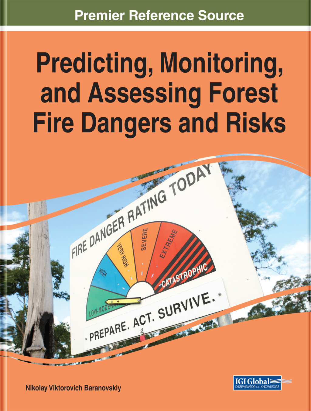 Predicting, Monitoring, and Assessing Forest Fire Dangers and Risks  â€“ PDF/EPUB Version Downloadable