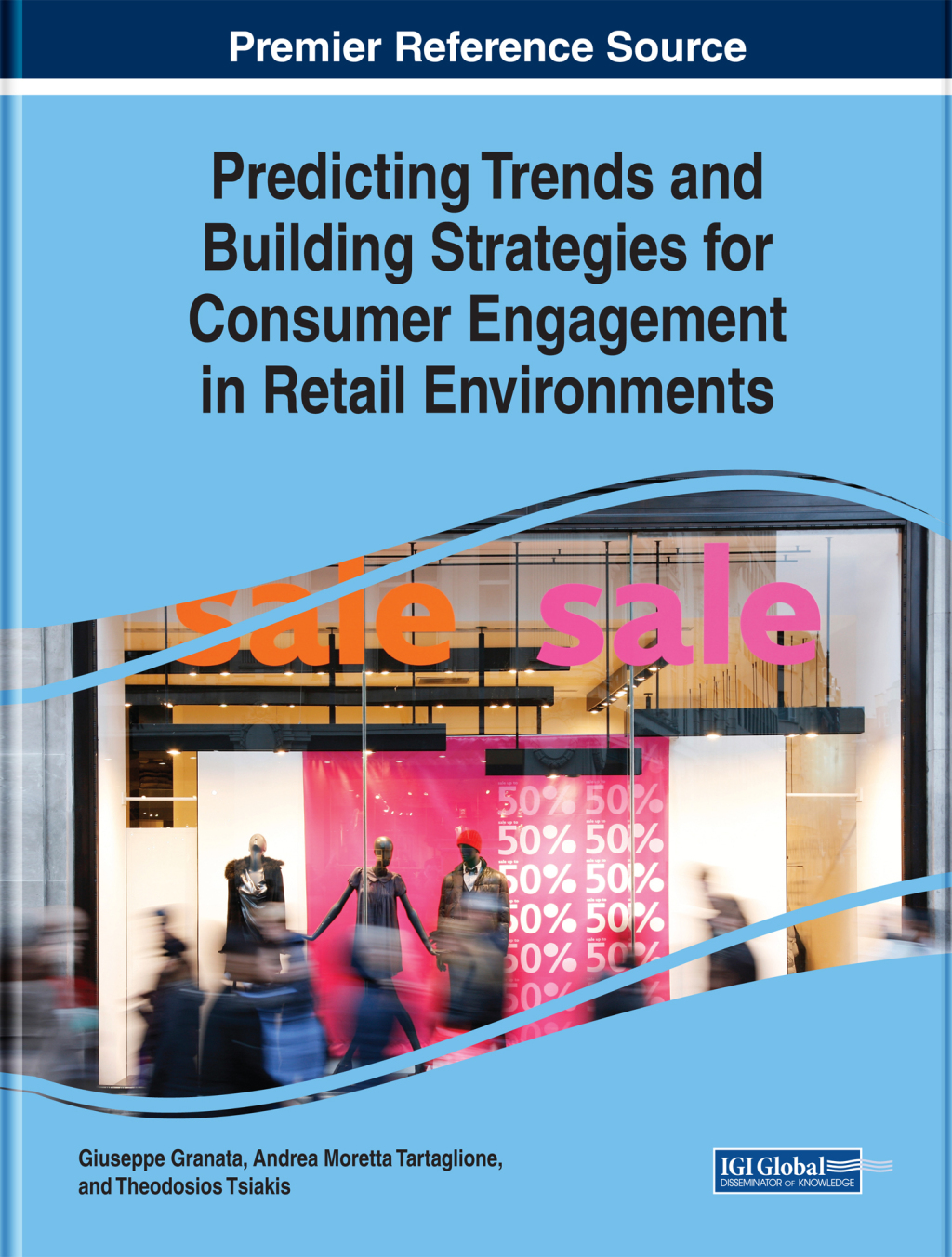 Predicting Trends and Building Strategies for Consumer Engagement in Retail Environments  â€“ PDF/EPUB Version Downloadable
