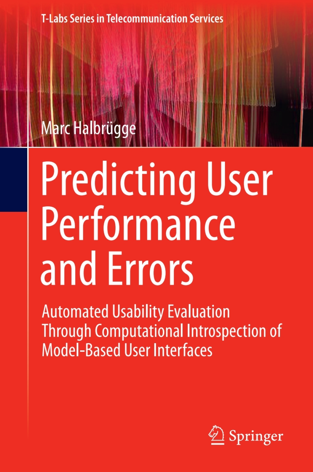 Predicting User Performance and Errors Automated Usability Evaluation Through Computational Introspection of Model-Based User Interfaces  â€“ PDF/EPUB Version Downloadable