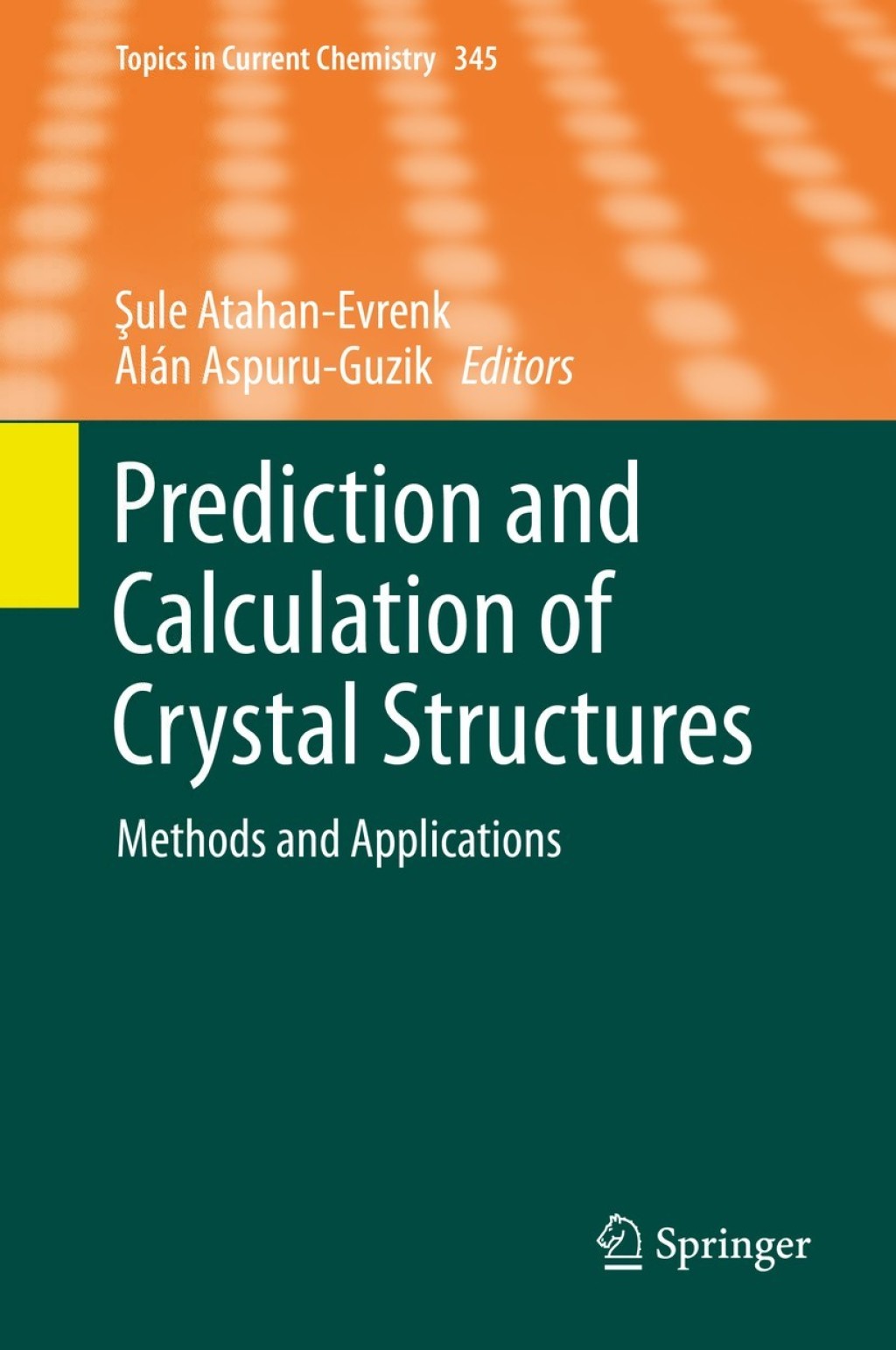 Prediction and Calculation of Crystal Structures Methods and Applications  â€“ PDF/EPUB Version Downloadable
