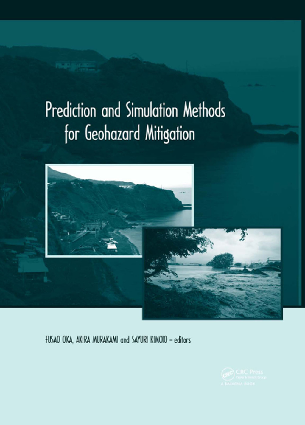Prediction and Simulation Methods for Geohazard Mitigation including CD-ROM 1st Edition â€“ PDF/EPUB Version Downloadable