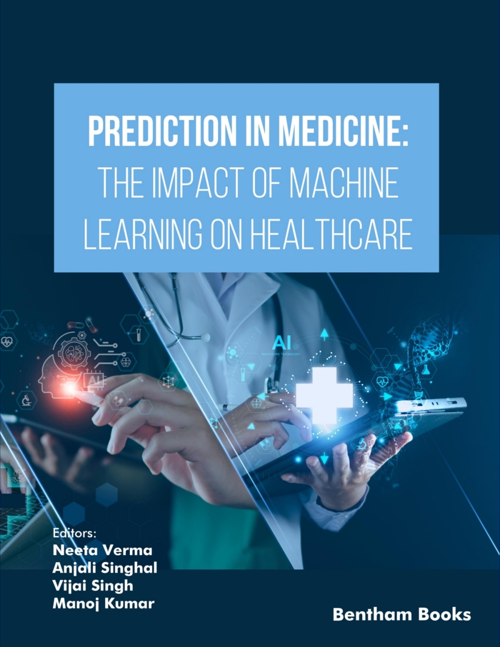 Prediction in Medicine: The Impact of Machine Learning on Healthcare 1st Edition â€“ PDF/EPUB Version Downloadable