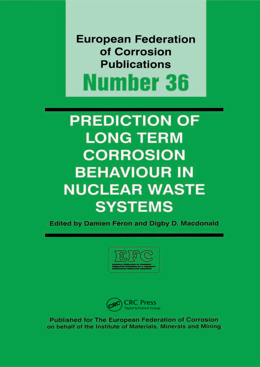 Prediction of Long Term Corrosion Behaviour in Nuclear Waste Systems EFC 36 1st Edition â€“ PDF/EPUB Version Downloadable