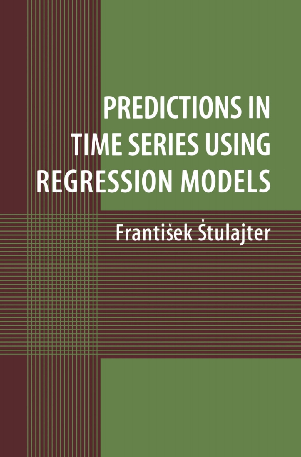 Predictions in Time Series Using Regression Models  â€“ PDF/EPUB Version Downloadable