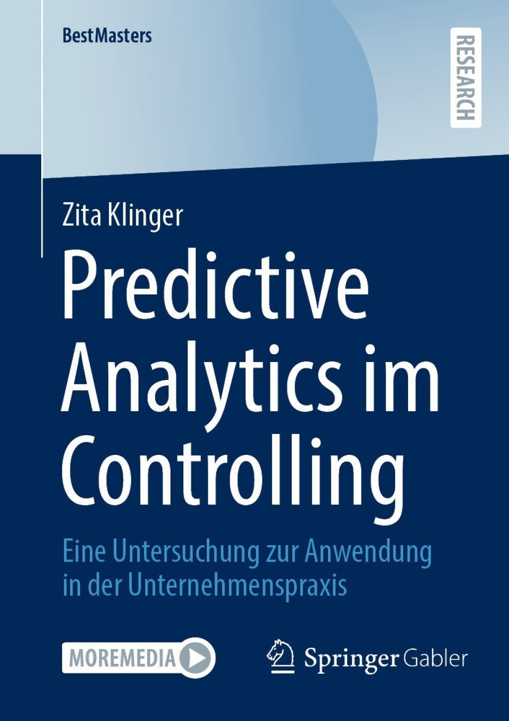 Predictive Analytics im Controlling Eine Untersuchung zur Anwendung in der Unternehmenspraxis  â€“ PDF/EPUB Version Downloadable