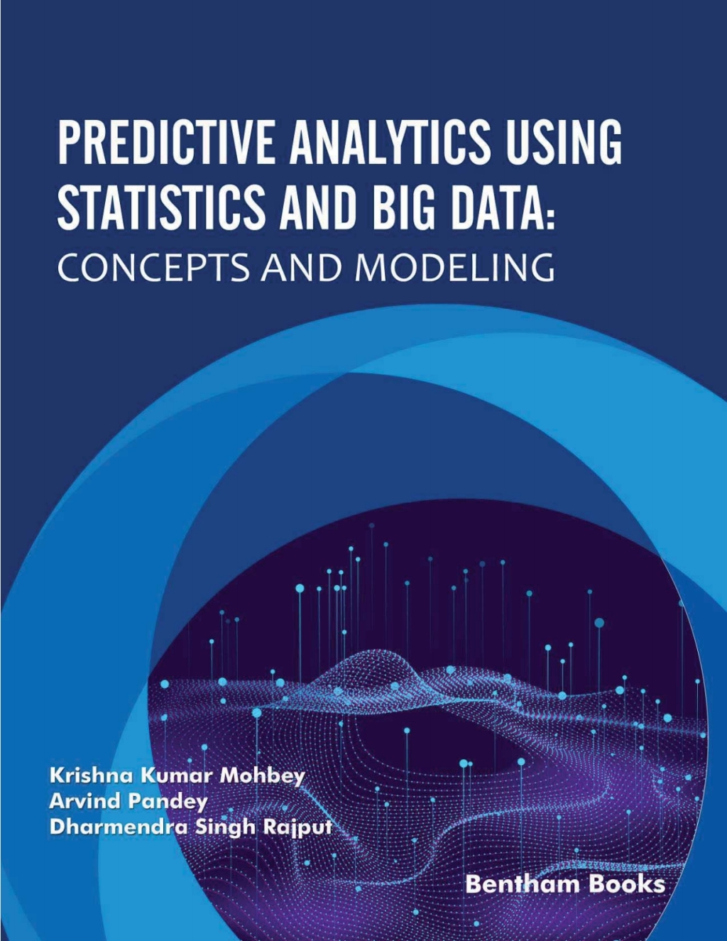 Predictive Analytics Using Statistics and Big Data: Concepts and Modeling 1st Edition â€“ PDF/EPUB Version Downloadable