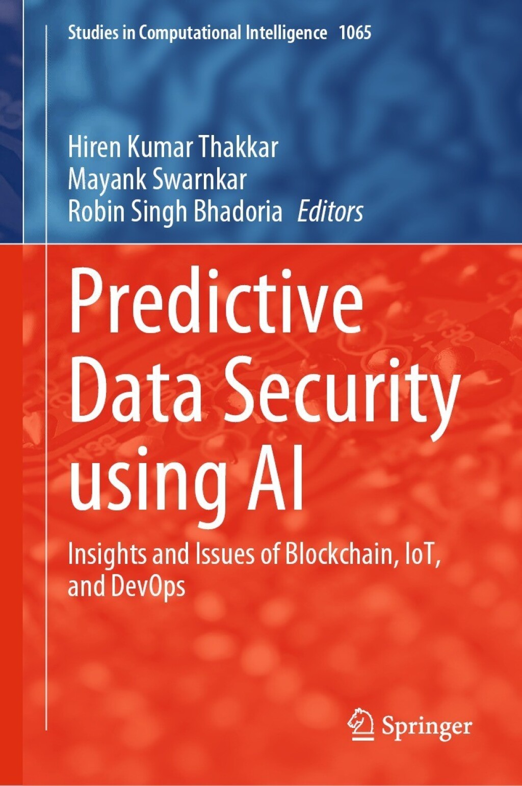 Predictive Data Security using AI Insights and Issues of Blockchain, IoT, and DevOps  â€“ PDF/EPUB Version Downloadable