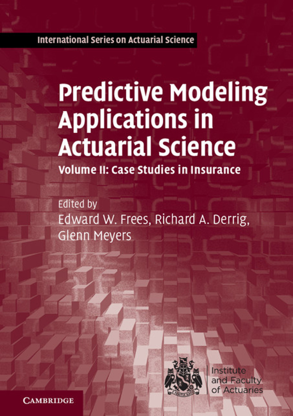 Predictive Modeling Applications in Actuarial Science: Volume 2, Case Studies in Insurance – PDF/EPUB Version Downloadable Predictive Modeling Applications in Actuarial Science: Volume 2, Case Studies in Insurance – PDF/EPUB Version Downloadable - Image 1