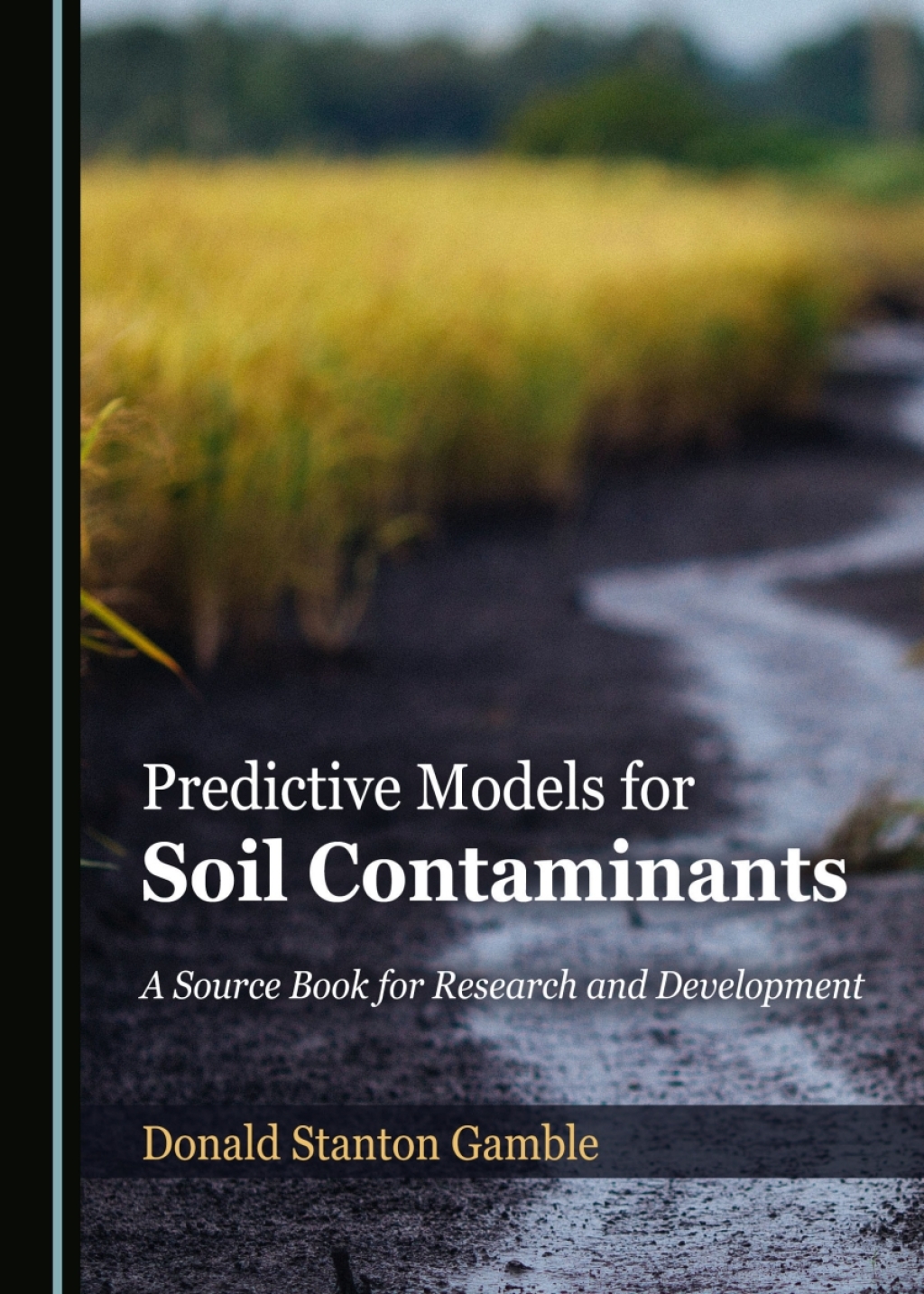 Predictive Models for Soil Contaminants A Source Book for Research and Development 1st Edition â€“ PDF/EPUB Version Downloadable