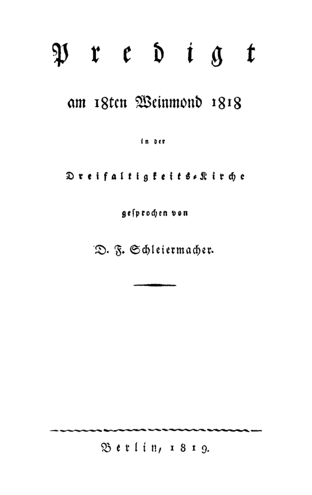 Predigt am 18ten Weinmond 1818 in der Dreifaltigkeits-Kirche 1st Edition â€“ PDF/EPUB Version Downloadable