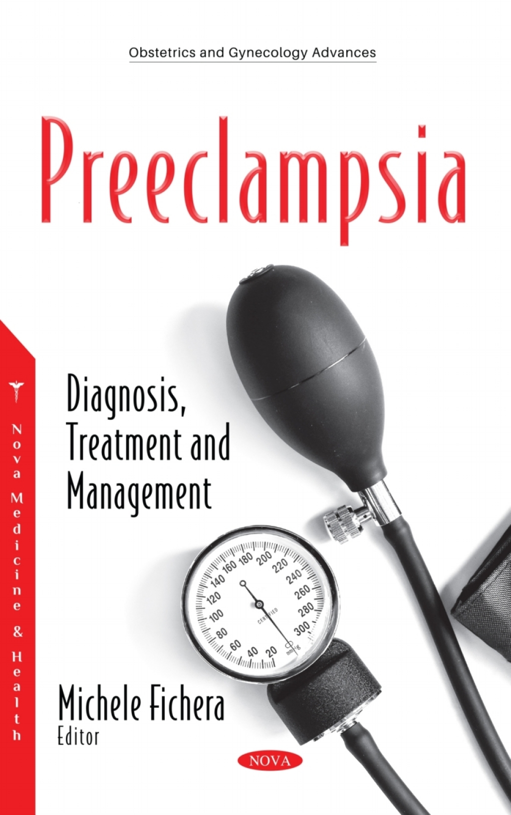 Preeclampsia: Diagnosis, Treatment and Management  â€“ PDF/EPUB Version Downloadable