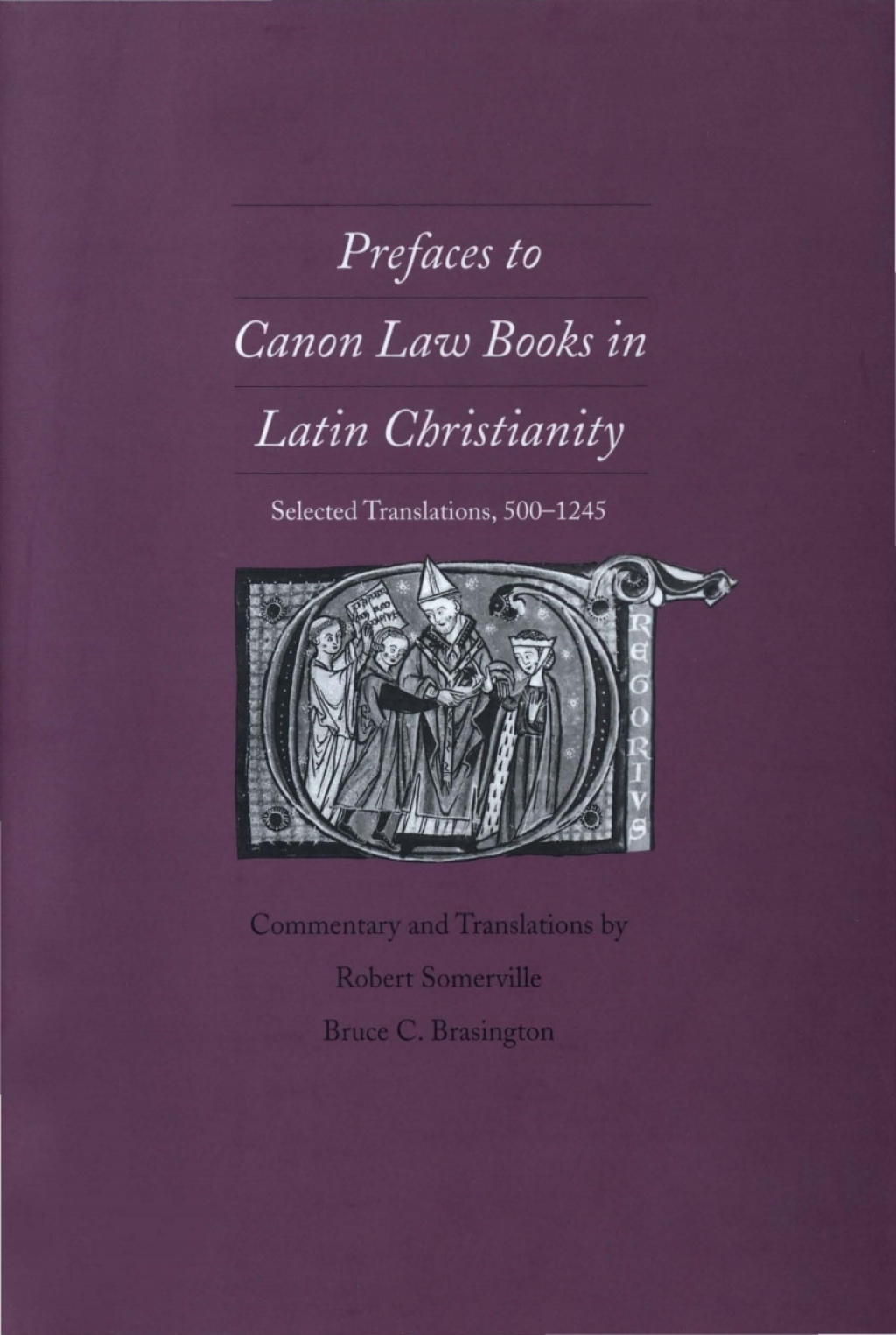 Prefaces to Canon Law Books in Latin Christianity Selected Translations, 500-1245  â€“ PDF/EPUB Version Downloadable