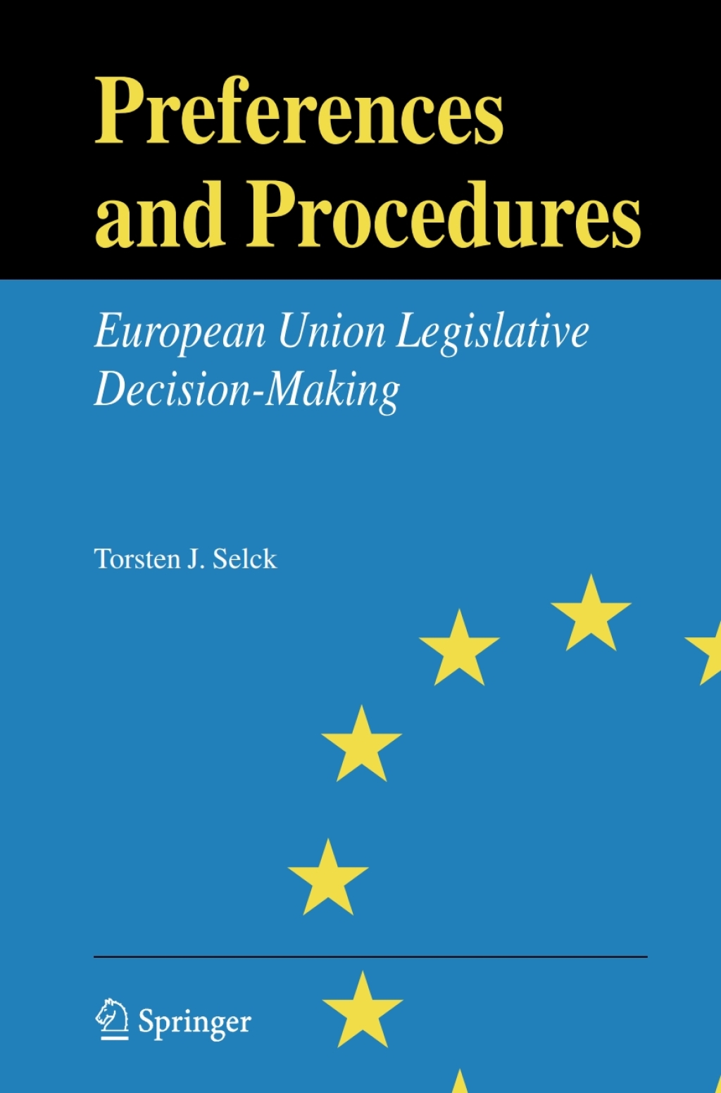 Preferences and Procedures European Union Legislative Decision-Making  â€“ PDF/EPUB Version Downloadable