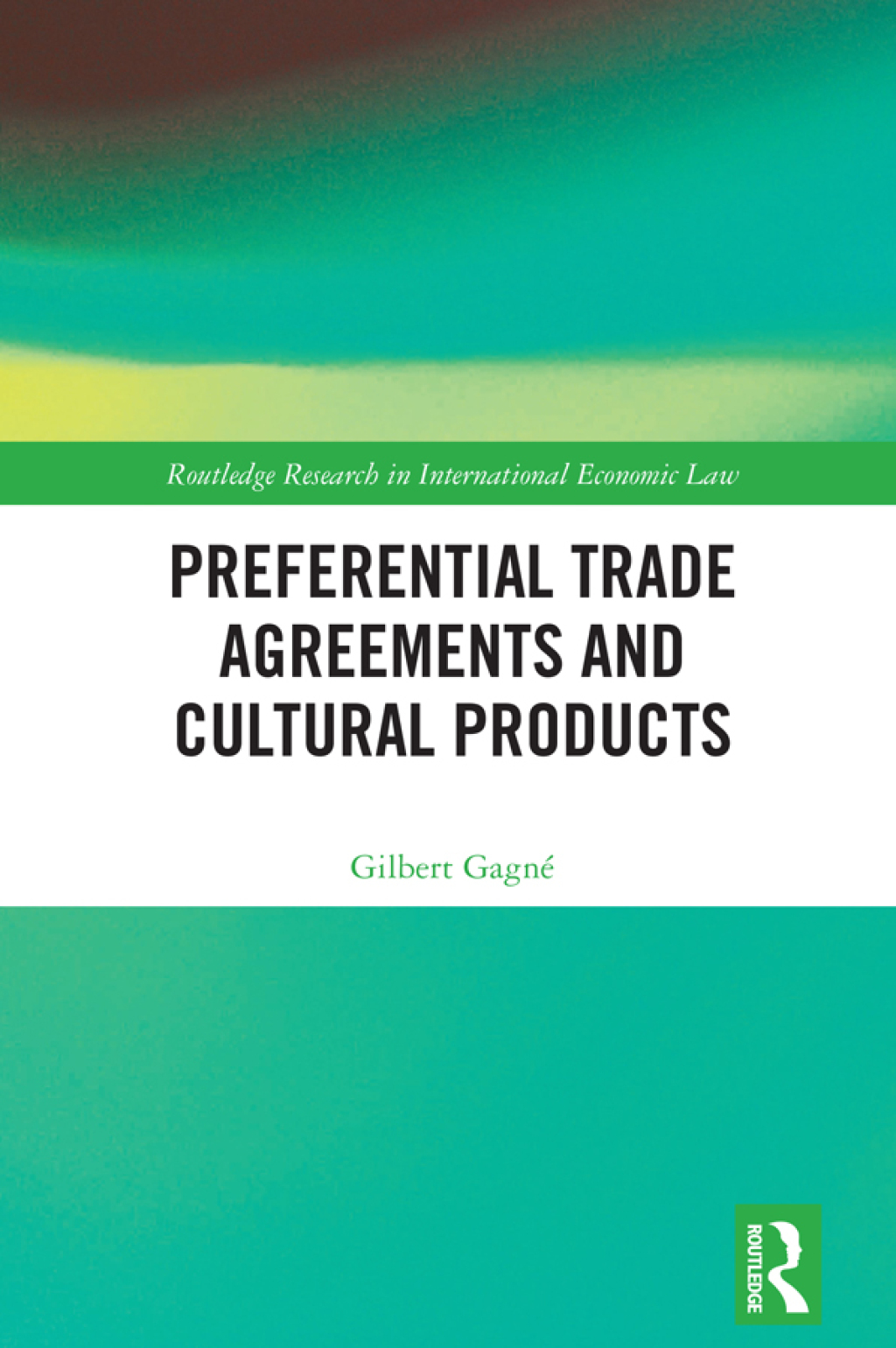 Preferential Trade Agreements and Cultural Products 1st Edition â€“ PDF/EPUB Version Downloadable