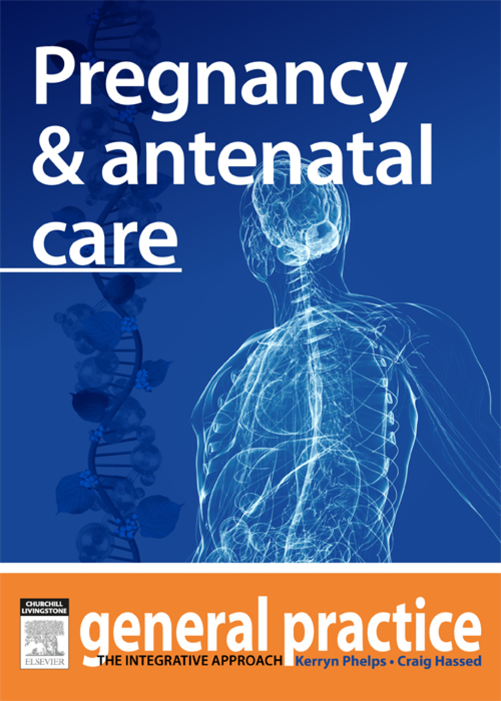 Pregnancy & Antenatal Care General Practice: The Integrative Approach Series - (PDF/EPUB Version)
