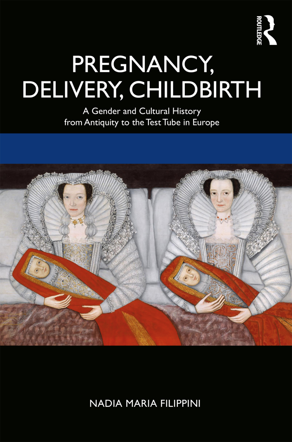 Pregnancy, Delivery, Childbirth A Gender and Cultural History from Antiquity to the Test Tube in Europe 1st Edition â€“ PDF/EPUB Version Downloadable