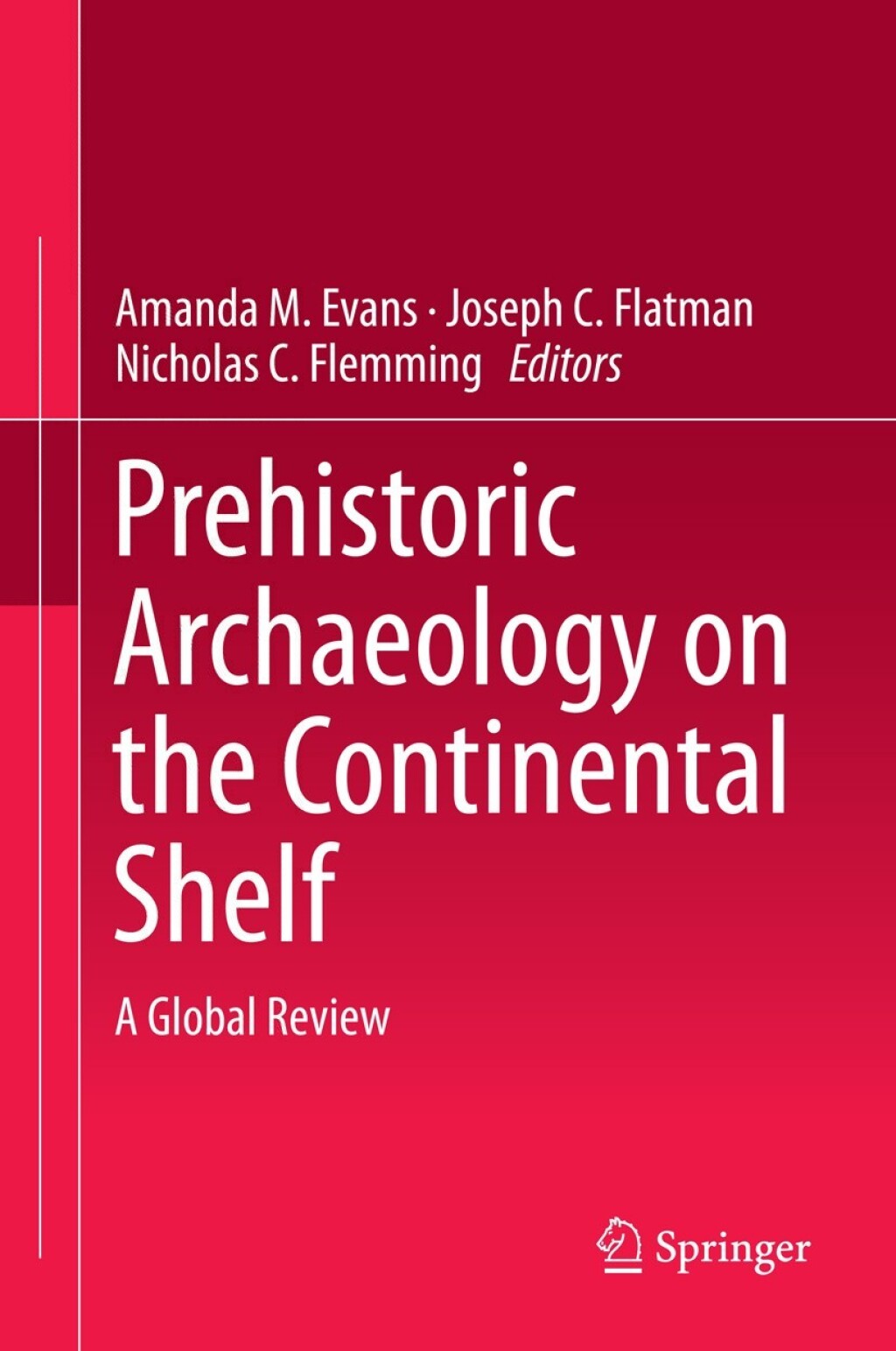 Prehistoric Archaeology on the Continental Shelf A Global Review  â€“ PDF/EPUB Version Downloadable